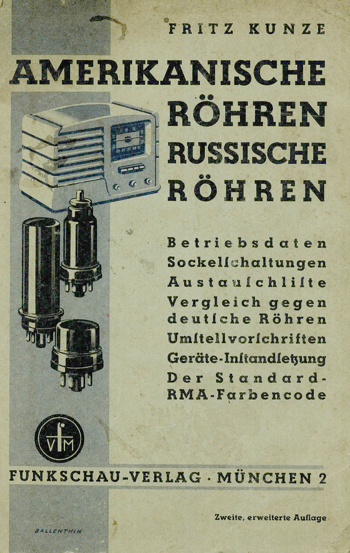 Amerikanische Röhren - Russische Röhren - Kunze, Fritz